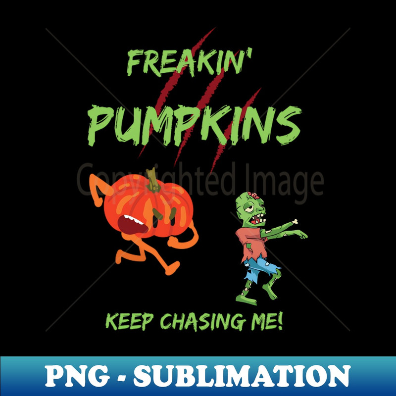 OO-14462_Freakin Pumpkins Keep Chasing Me 7407.jpg