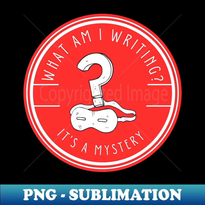 OQ-39255_What am I writing Its a Mystery - Red 6051.jpg