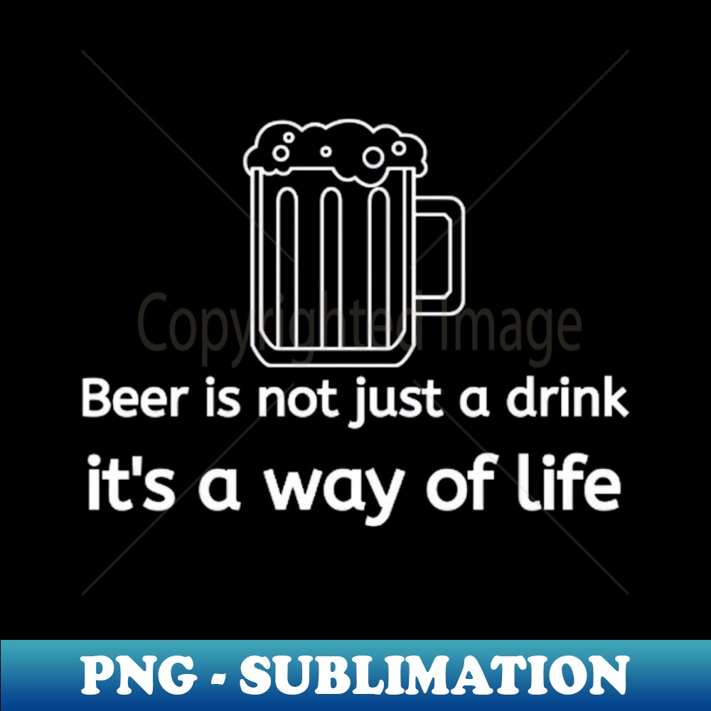 OR-4144_Beer is not just a drink Beer Beer Lover 4496.jpg