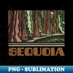 sequoia national park nature lover vintage retro skyline hiking outdoor travel adventure - premium sublimation digital download - defying the norms