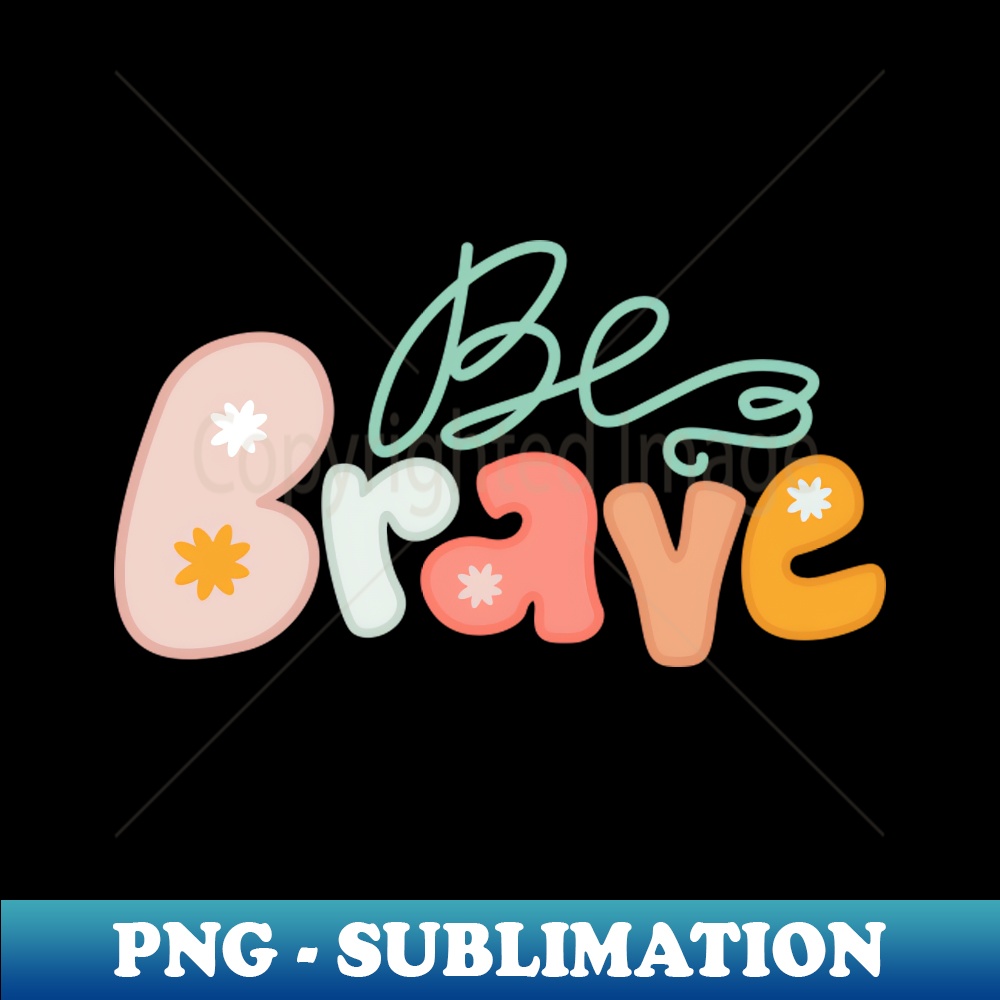 OV-3739_Be brave text aesthetic 7924.jpg