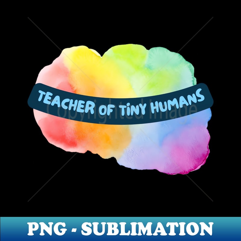 OY-29611_rainbow teacher of tiny humans 6664.jpg