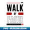 PL-38692_Walk By Faith  Bible Verse 5778.jpg