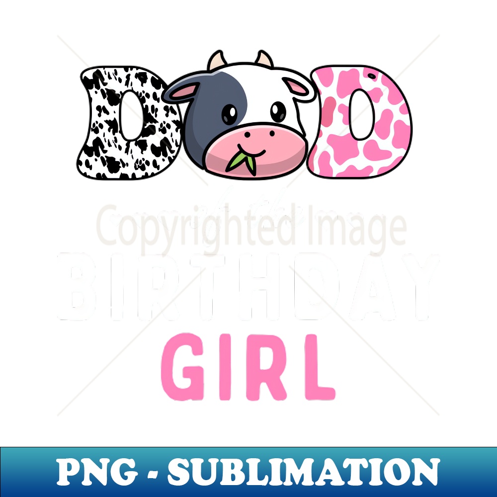 PN-10381_Dad Of Birthday For Girl Cow Farm Birthday Cow 1479.jpg