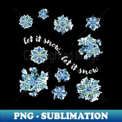 let it snow let it snow - unique sublimation png download - bring your designs to life