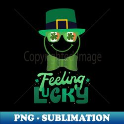 feeling lucky saint patricks - exclusive png sublimation download - perfect for sublimation mastery