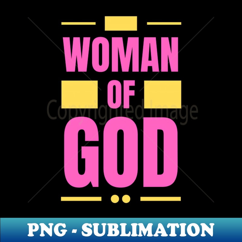 PW-39874_Woman Of God Christian Typography 9822.jpg