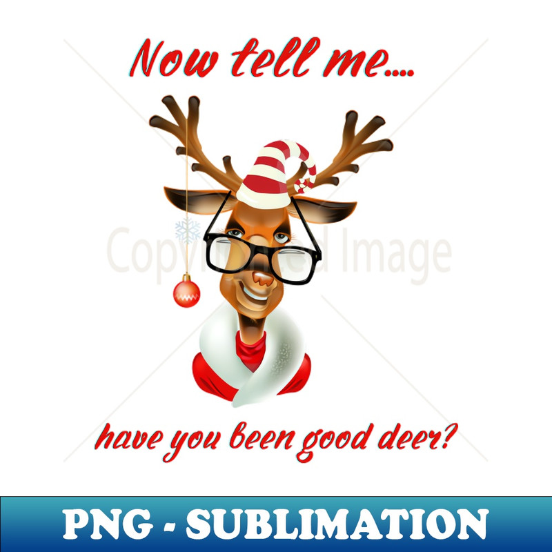 QG-26740_Now Tell me have you been good deer 4377.jpg