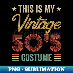 vintage 50s costume 50s outfit 1950s fashion 50 theme party - vintage sublimation png download - unleash your inner rebellion