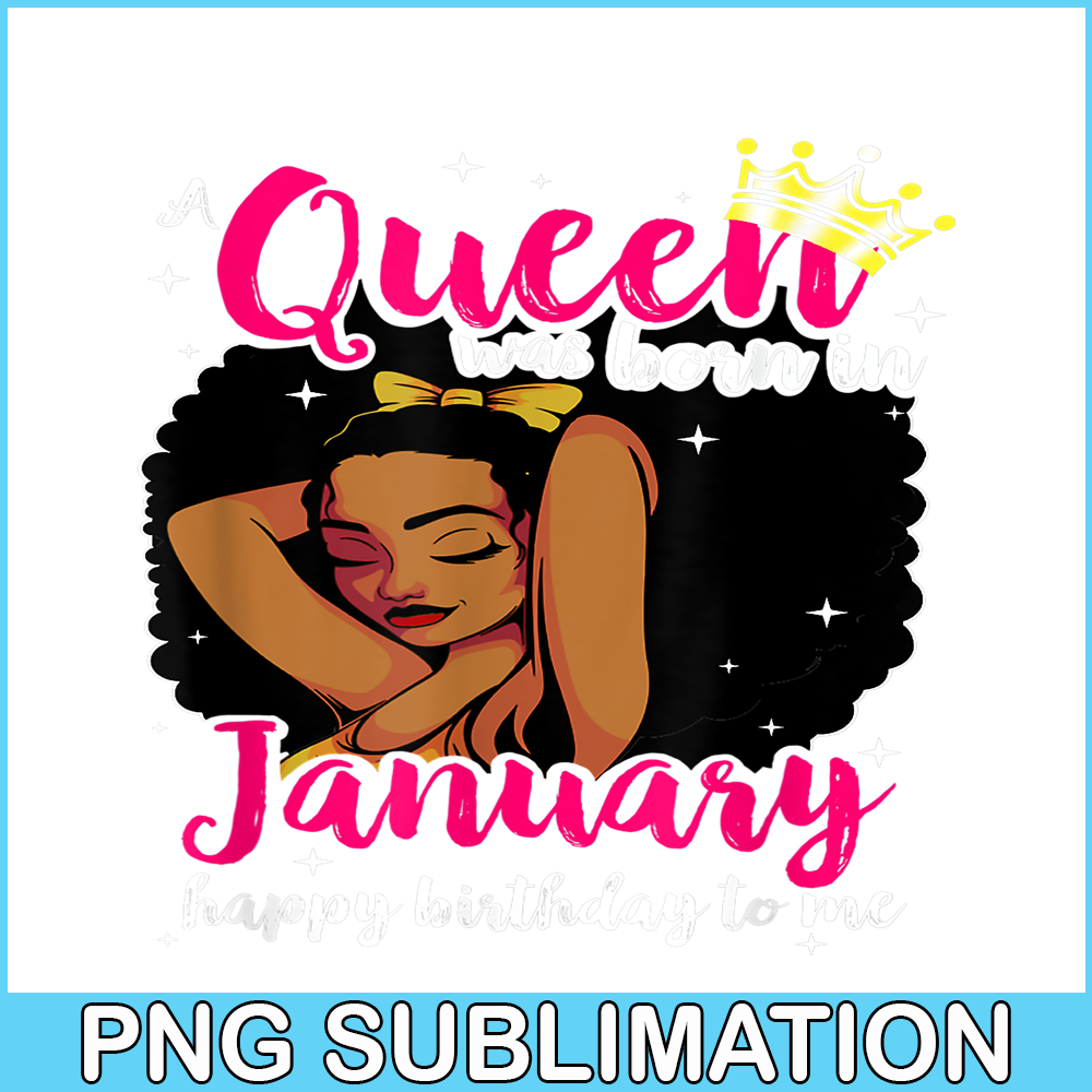 CPB28102302-Afro Diva PNG A Queen Was Born In January PNG Happy Birthday To Me PNG.png