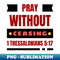 RC-28788_Pray without ceasing Christian 4714.jpg