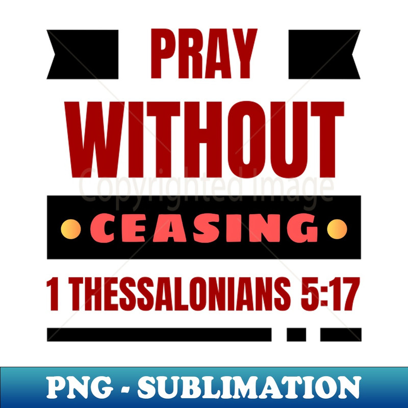 RC-28788_Pray without ceasing Christian 4714.jpg