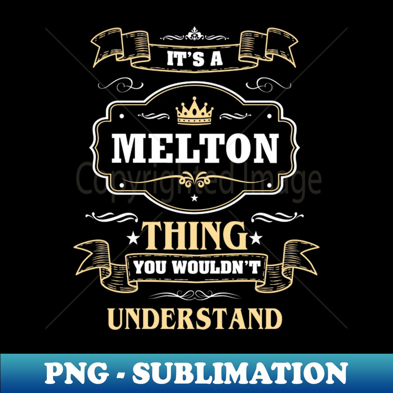 RI-20171_It Is A Melton Thing You Wouldnt Understand 9933.jpg