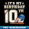 RI-3590_Baseball Its My 10th Birthday 10 Years Old Boy Girl 7030.jpg