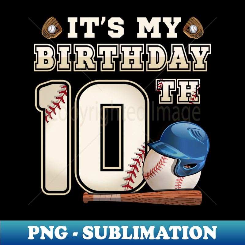 RI-3590_Baseball Its My 10th Birthday 10 Years Old Boy Girl 7030.jpg