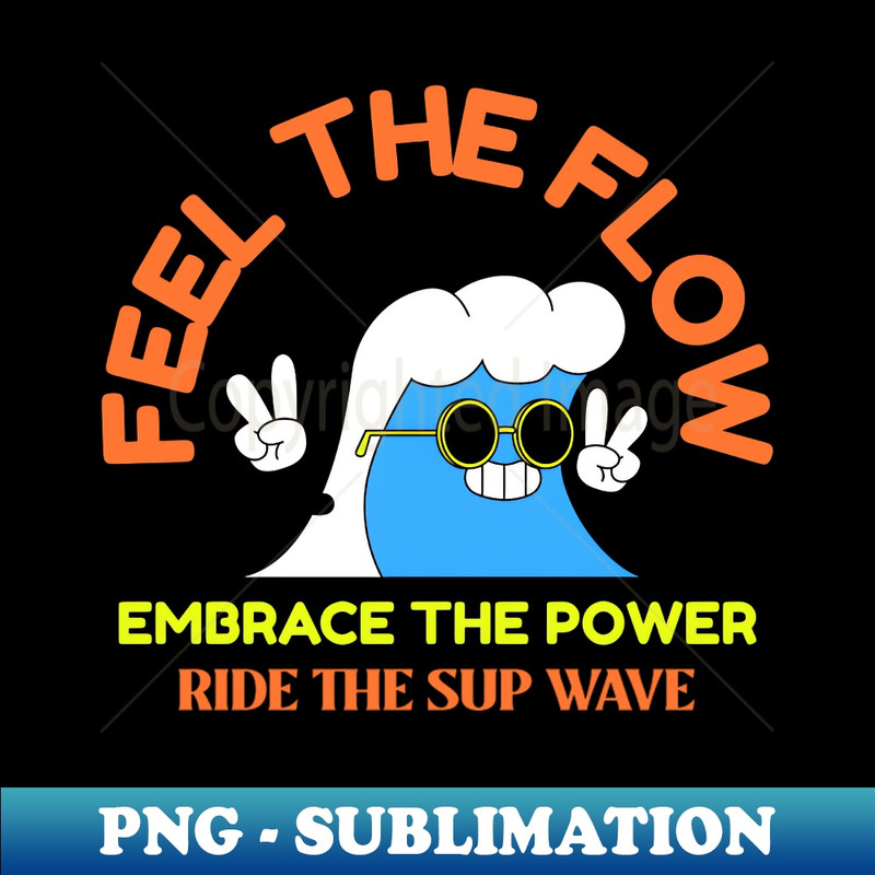 RT-13632_Feel the flow embrace the power ride the SUP wave 3793.jpg