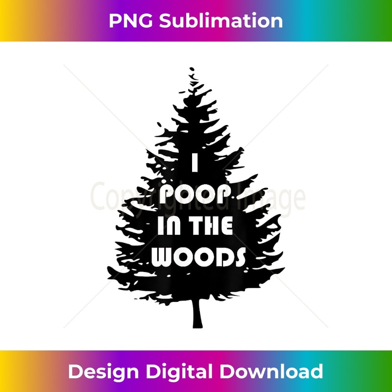 DO-20231128-3952_I Poop In The Woods Mountain Trail Ultramarathon Runner Wear 1323.jpg