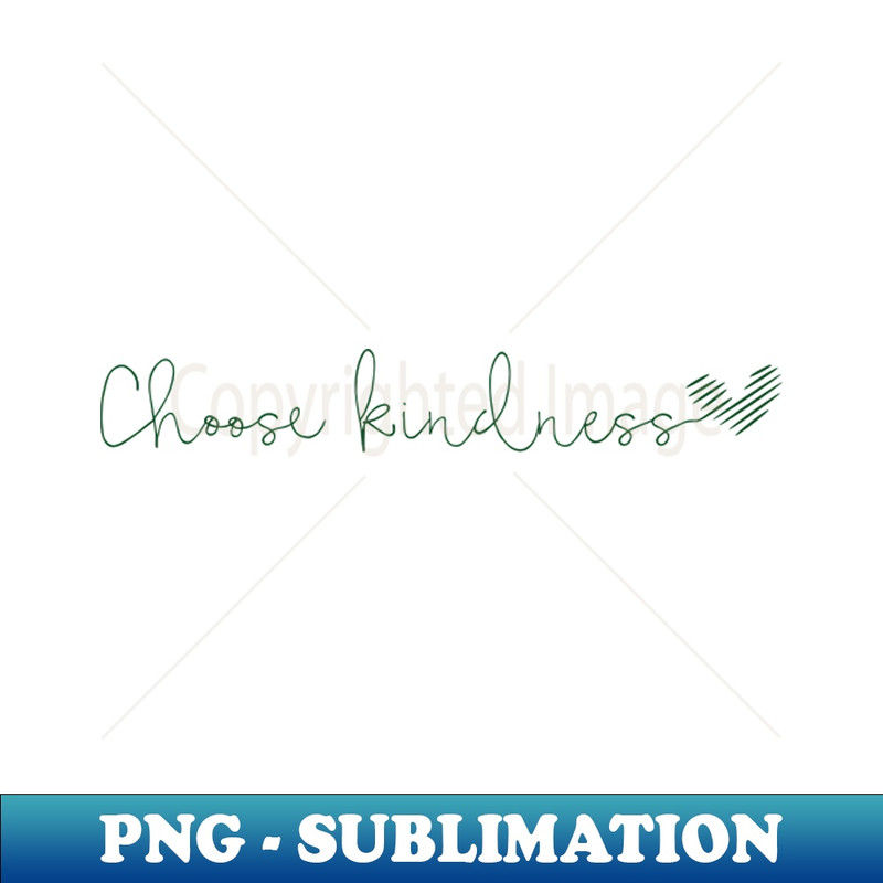 RV-7521_Choose kindness 2501.jpg