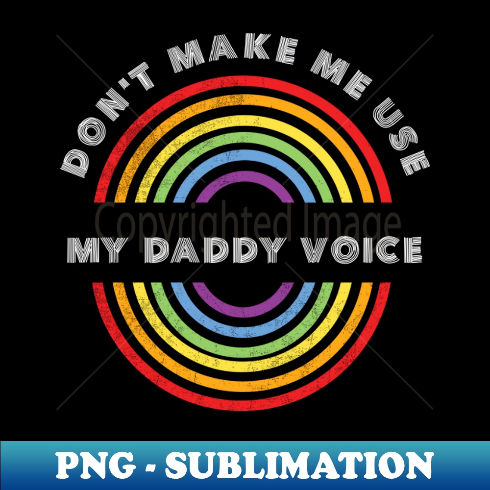 TH-11852_Dont Make Me Use My Daddy Voice Pride LGBT Shirt LGBTQ T-Shirt LGBT Supporter Pride Month Gift Gay Pride 8978.jpg