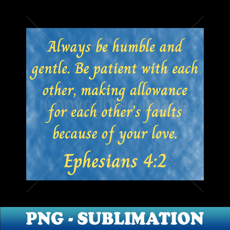 TL-4415_Bible Verse Ephesians 42 6006.jpg