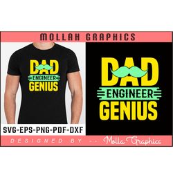 dad. engineer. genius typography and groovy and svg and t shirt design