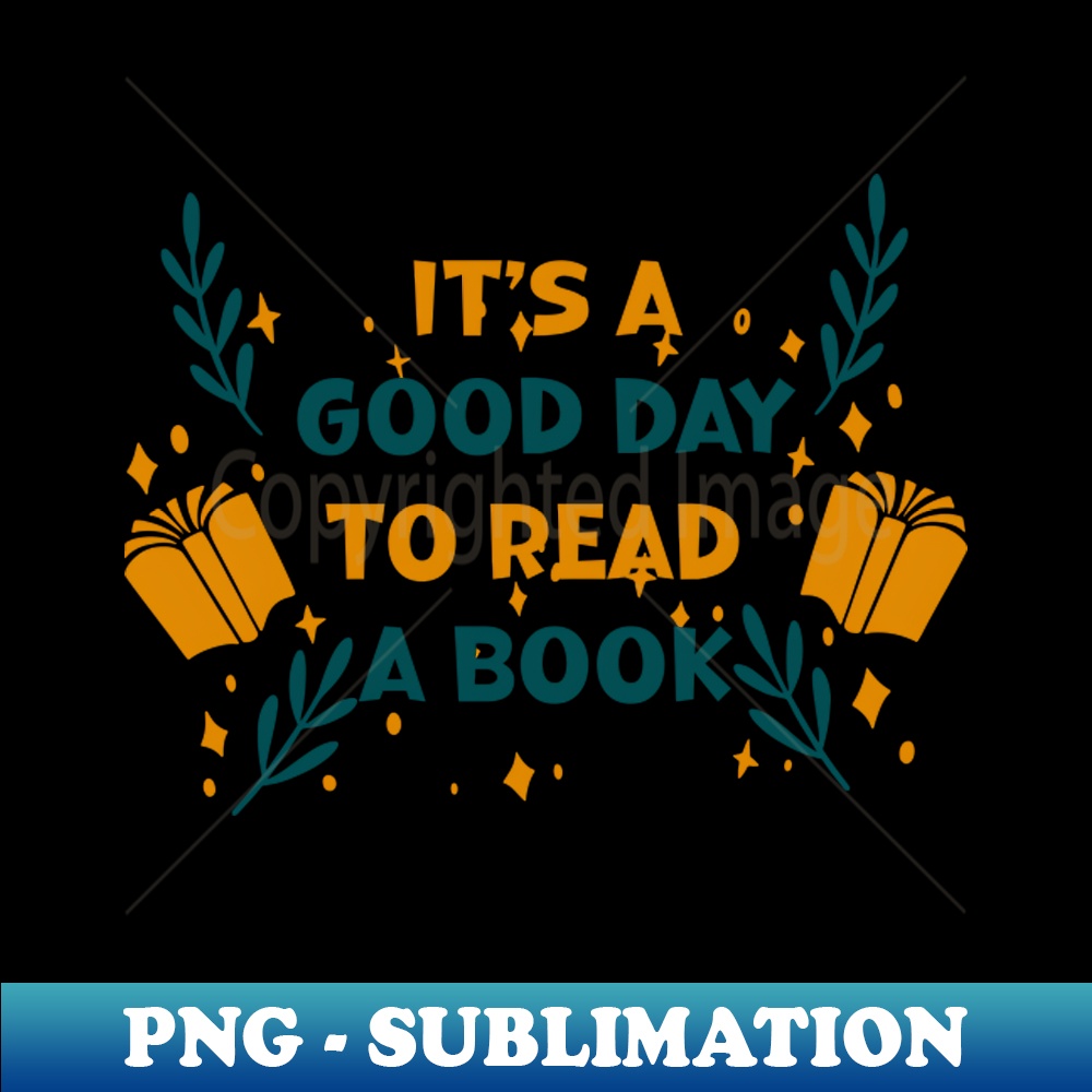 TO-20407_Its a good day to read a book library lovers day 5882.jpg