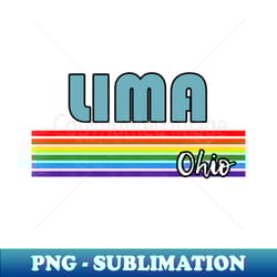 lima ohio pride shirt lima lgbt gift lgbtq supporter tee pride month rainbow pride parade - high-quality png sublimation download - transform your sublimation creations