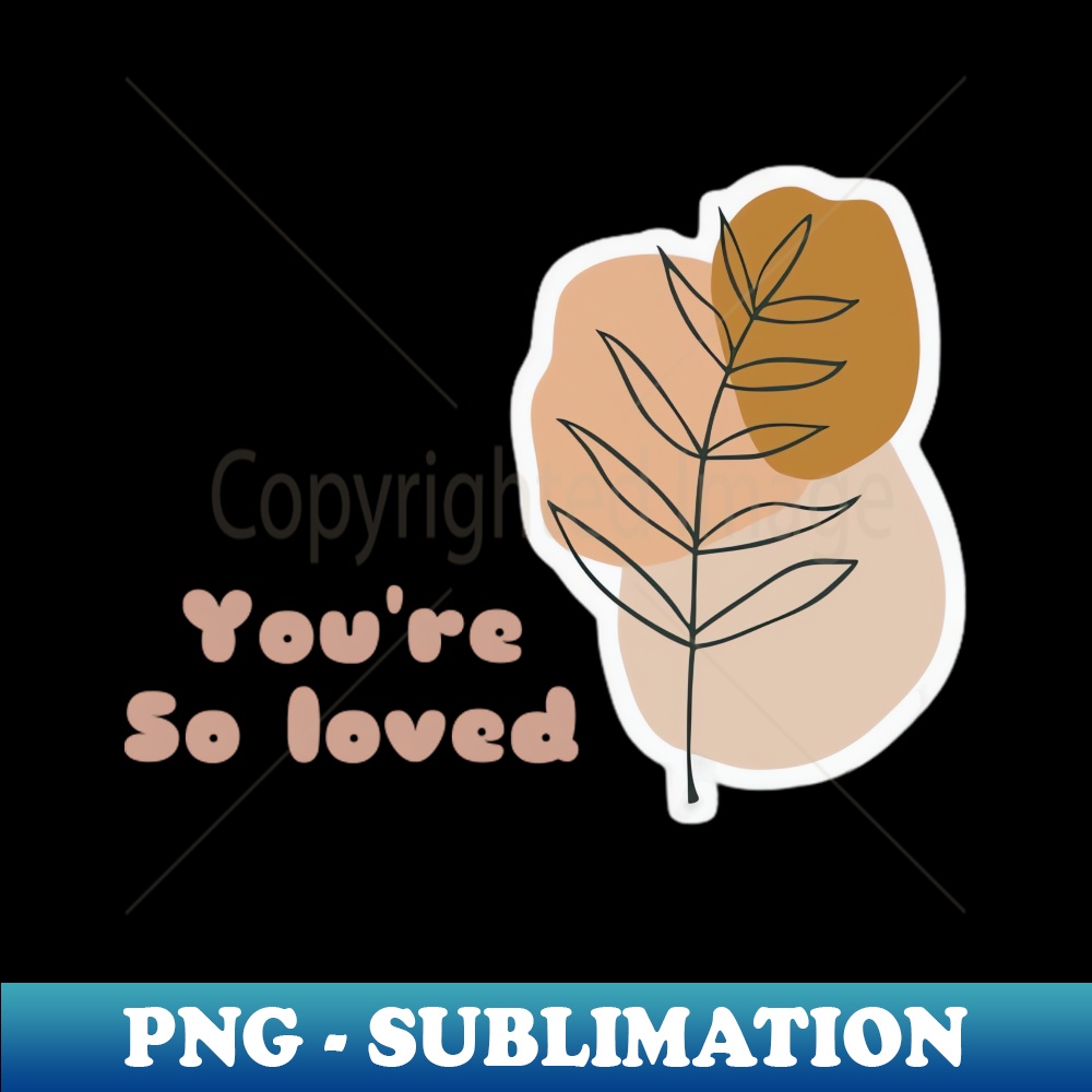 TX-40307_You are so loved 4644.jpg