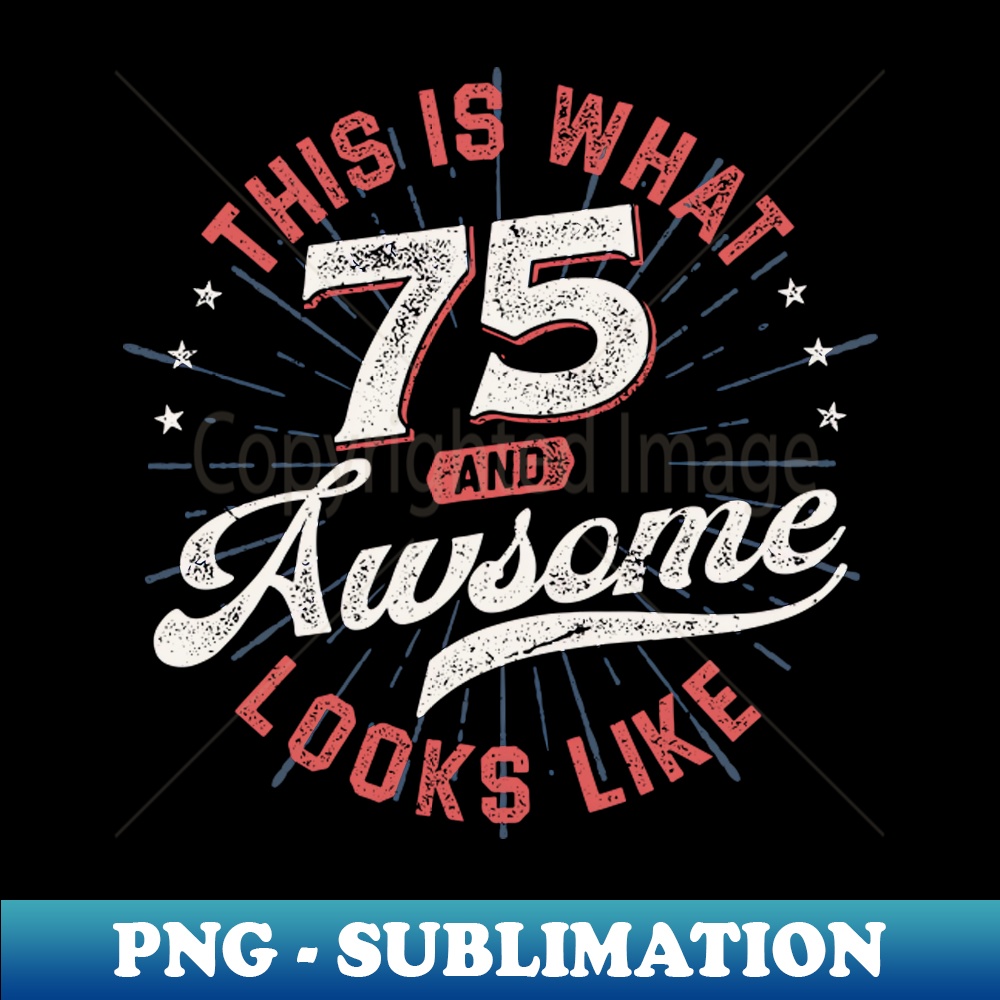 UD-36469_This is What an Awesome 75 years old Looks Like Vintage Birthday Gift Idea for Men Women 2088.jpg