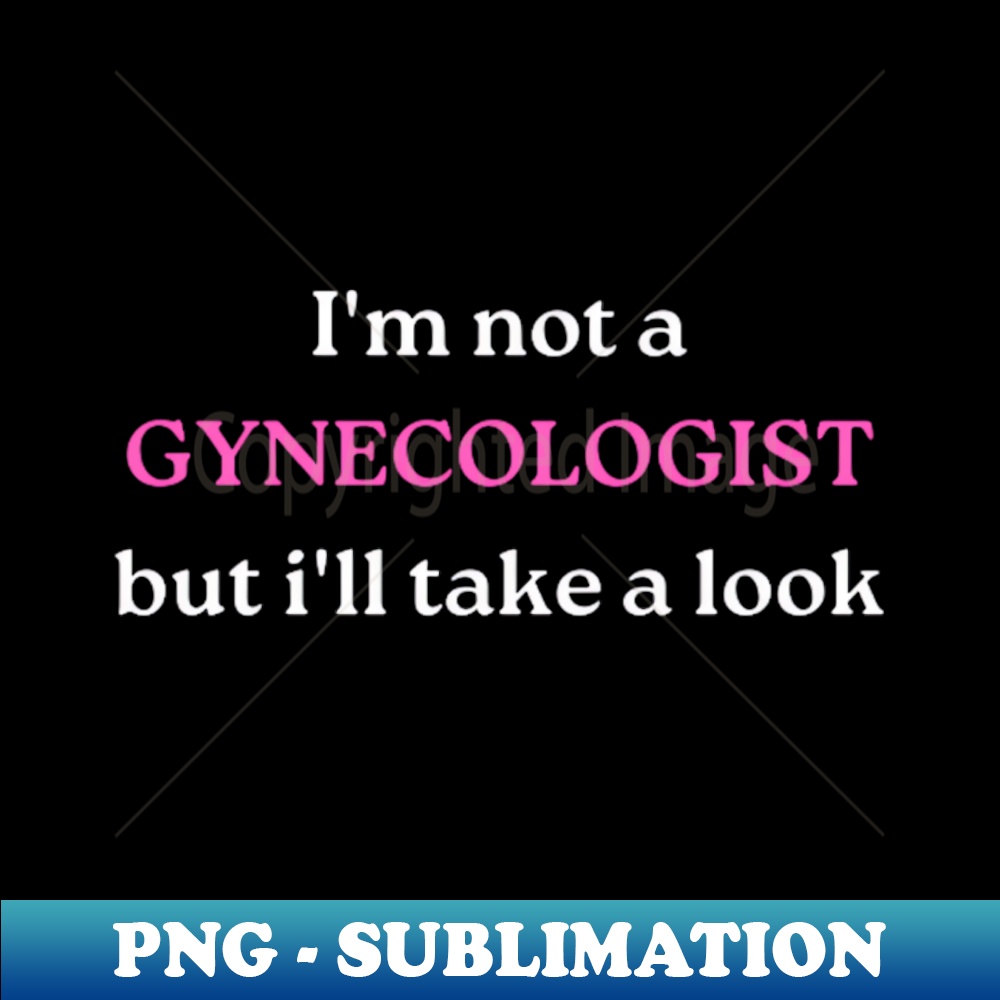 UI-19495_Im not a GYNECOLOGIST but ill take a look 7132.jpg
