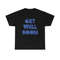 Get Well Soon Blue Modern Typography T-Shirt.jpg