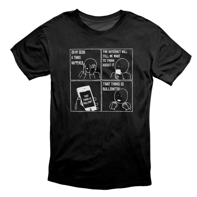 The Internet Will Tell Me What To Think Social Engineering Meme T Shirt.jpg