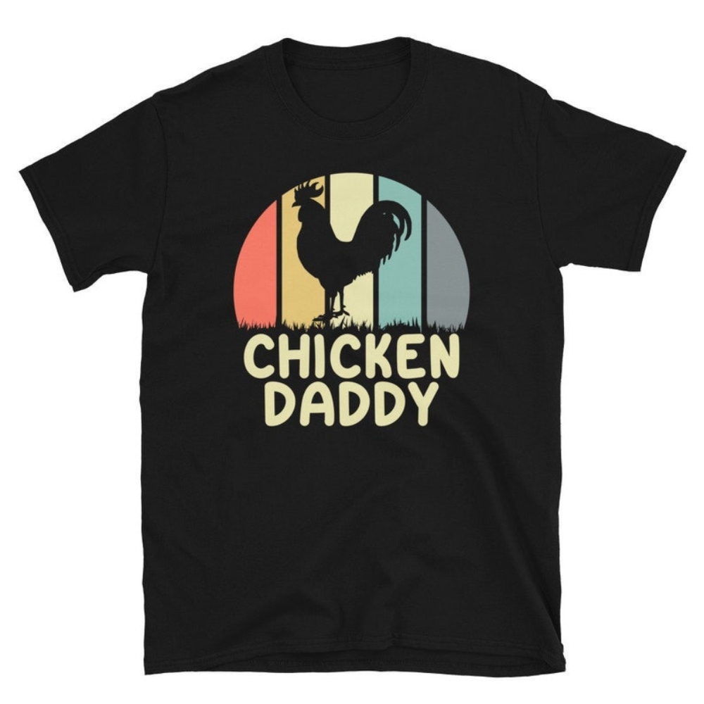 Chicken Daddy Shirt, Chicken Shirt, Chicken Farmer Shirt, Chicken Lover Shirt.jpg