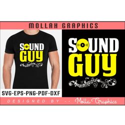 sound guy typography and t shirt design