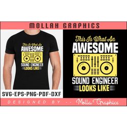 this is what an awesome sound engineer looks like typography and t shirt design