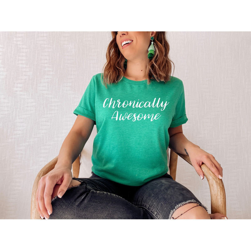 Chronically Awesome Shirt Chronic Illness Shirt Spoonie Tshirt Lyme Disease Awareness Fibromyalgia Gift Lupus Rheumatoid Arthritis POTS Tee.jpg