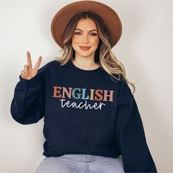 english teacher sweatshirt english teacher sweater english teacher gift back to school shirt teacher appreciation englis