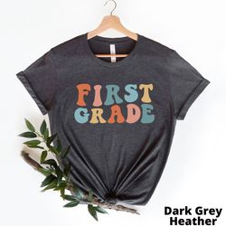 First Grade Teacher Shirt First Grade Tshirt 1st Grade Teacher Gift for Teachers 1st Grade Teacher Shirts Teacher Apprec