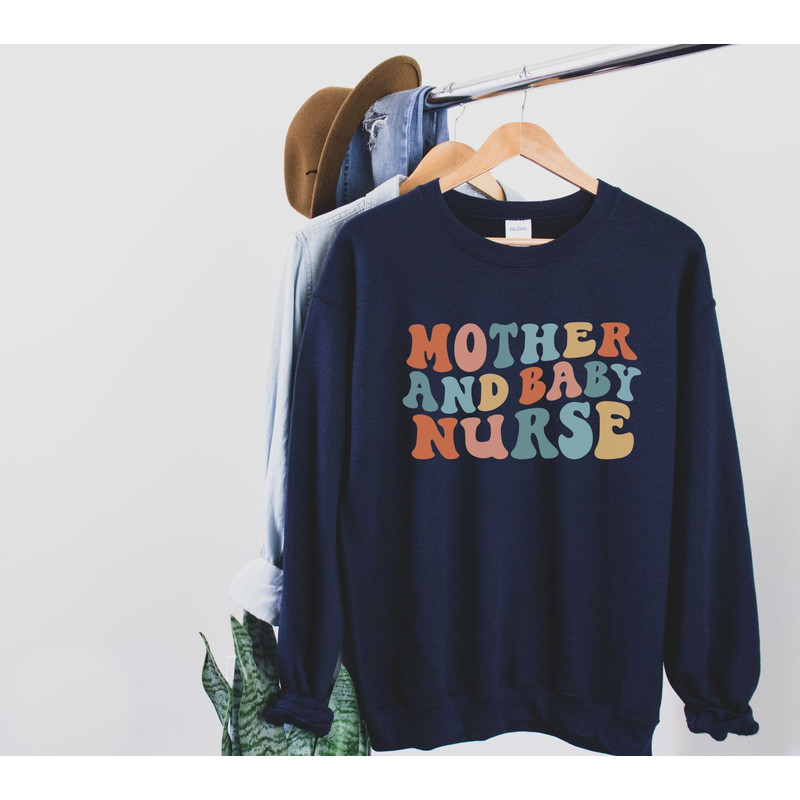 Mother Baby Nurse Sweatshirt Newborn Nursery Nurse NICU Nurse Gift Mother Baby Nurse Shirt Baby Nurse Gift Neonatal Nurse Registered Nurse 1.jpg
