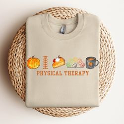 physical therapist, thanksgiving sweatshirt, physical therapy, fall pumpkin sweatshirt, physical therapist assistant, pu