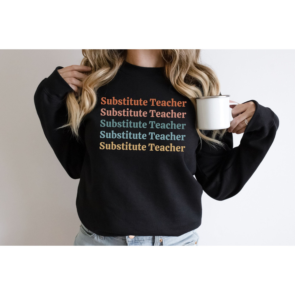 Substitute Teacher Sweatshirt Substitute Teacher Gift for Substitute Cute Substitute Sweater Substitute Teacher Shirt Christmas Gift.jpg