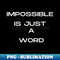 VG-19636_Impossible is just a word 5955.jpg