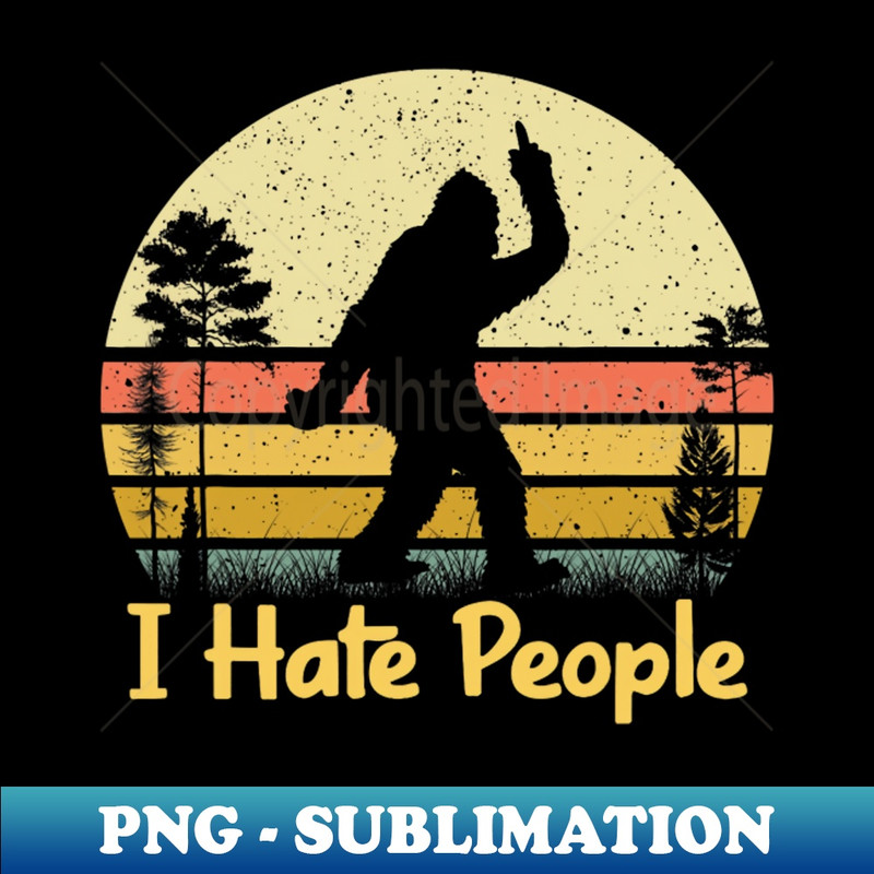 VK-30249_Retro Camping Bigfoot Sasquatch Middle Finger I Hate People 7467.jpg