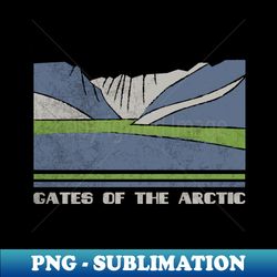 gates of the arctic shirt us national park gift gates of the arctic national park tee outdoor adventure tshirt camping lover - premium png sublimation file - stunning sublimation graphics
