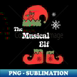the musical elf shirt christmas elf tee family matching gift idea funny christmas holiday - special edition sublimation png file - perfect for creative projects