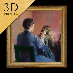 a mother plainting her little daughters hair by christian krohg, 3d printed, famous painting, museu