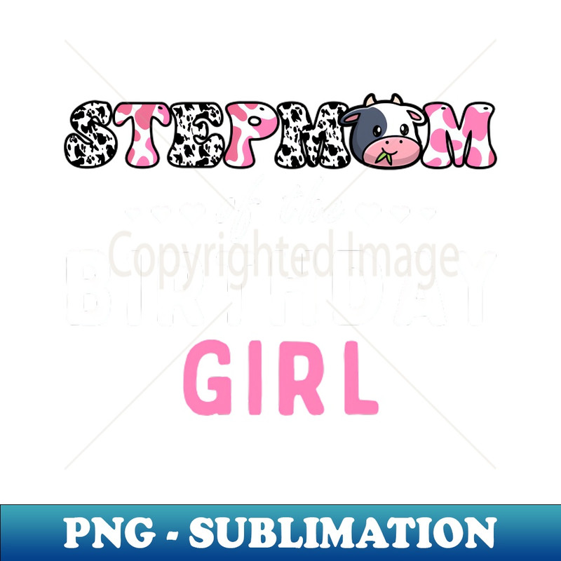 VQ-33751_Step Mom Of Birthday For Girl Cow Farm Birthday Cow 2127.jpg