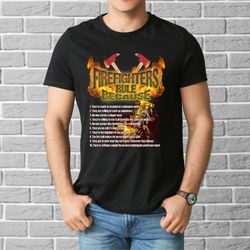 firefighters rule t-shirt, fireman gifts, firefighter birthday