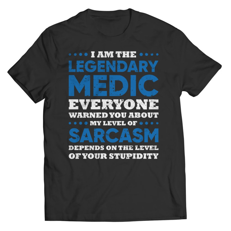 Legendary Medic Shirt, Medical shirt, Paramedic, Medic Shirt, Gift for Her, Gift for Him, Tshirt-1.jpg