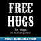 WI-14497_Free Hugs For Dogs No Human Please 2943.jpg